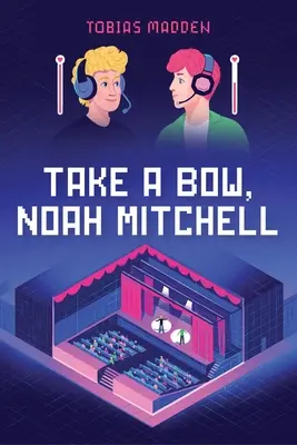 Skloň sa, Noah Mitchell - Take a Bow, Noah Mitchell