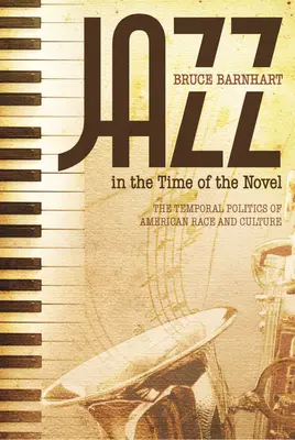 Jazz v čase románu: Časová politika americkej rasy a kultúry - Jazz in the Time of the Novel: The Temporal Politics of American Race and Culture