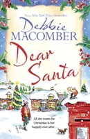 Drahý Santa - túto zimu sa upokojte so srdcervúcim románom - ideálnym sviatočným čítaním - Dear Santa - Settle down this winter with a heart-warming romance - the perfect festive read