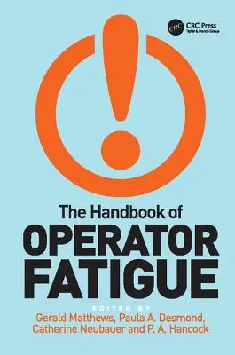 Príručka o únave operátora - The Handbook of Operator Fatigue