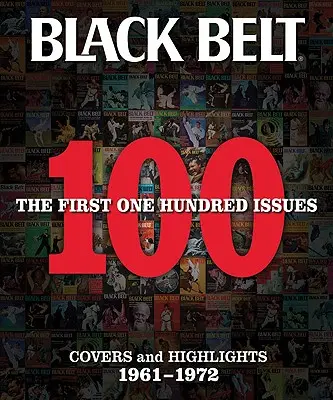 Čierny pás: Prvých 100 vydaní - Black Belt: The First 100 Issues