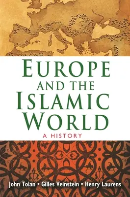 Európa a islamský svet: Dejiny - Europe and the Islamic World: A History