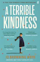 Strašná láskavosť - bestseller, ktorý si vybral knižný klub Richard a Judy - Terrible Kindness - The Bestselling Richard and Judy Book Club Pick