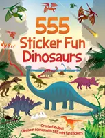 555 Zábava so samolepkami - Kniha aktivít Dinosaury - 555 Sticker Fun - Dinosaurs Activity Book