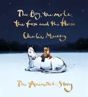 Chlapec, krtko, líška a kôň: animovaný príbeh - Boy, the Mole, the Fox and the Horse: The Animated Story