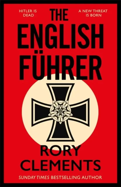 Anglický führer - Úplne nový špionážny triler z roku 2023 od autora bestselleru MUŽ V BUNKRI - English Fuhrer - The brand new 2023 spy thriller from the bestselling author of THE MAN IN THE BUNKER