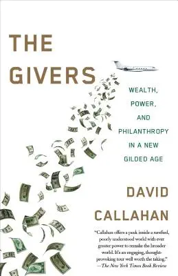 Darcovia: Peniaze, moc a filantropia v novom zlatom veku - The Givers: Money, Power, and Philanthropy in a New Gilded Age