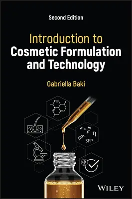 Úvod do kozmetických prípravkov a technológií, druhé vydanie - Introduction to Cosmetic Formulation and Technolog y, Second Edition