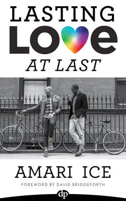 Konečne trvalá láska: Sprievodca homosexuálnymi vzťahmi - Lasting Love at Last: The Gay Guide to Relationships