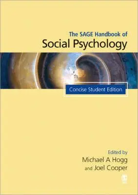 Príručka sociálnej psychológie: Stručné vydanie pre študentov - The Sage Handbook of Social Psychology: Concise Student Edition