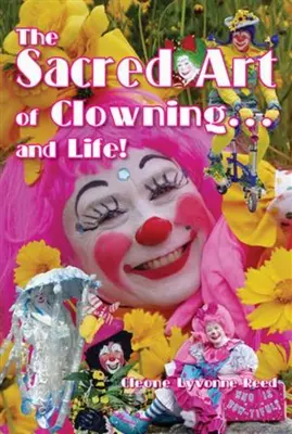 Posvätné umenie klaunstva... a života! - The Sacred Art of Clowning... and Life!