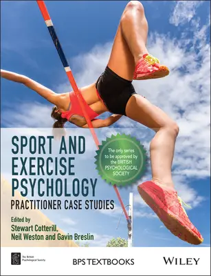 Psychológia športu a cvičenia: Prípadové štúdie z praxe - Sport and Exercise Psychology: Practitioner Case Studies