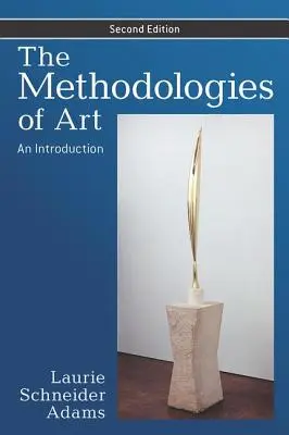 Metodológie umenia: Úvod do umenia - The Methodologies of Art: An Introduction