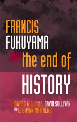 Francis Fukuyama a koniec dejín - Francis Fukuyama and the End of History