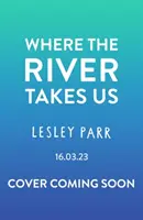 Kam nás rieka zavedie - Where The River Takes Us