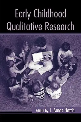 Kvalitatívny výskum v ranom detstve - Early Childhood Qualitative Research