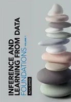 Odvodzovanie a učenie sa z údajov: Diel 1: Základy - Inference and Learning from Data: Volume 1: Foundations