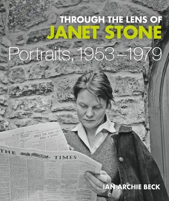 Objektívom Janet Stoneovej: Portréty, 1953-1979 - Through the Lens of Janet Stone: Portraits, 1953-1979