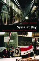 Sýria v zálive - sekularizmus, islamizmus a „Pax Americana“ - Syria at Bay - Secularism, Islamism, and 