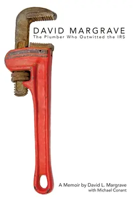 David Margrave: Inštalatér, ktorý preľstil daňový úrad - David Margrave: The Plumber Who Outwitted the IRS