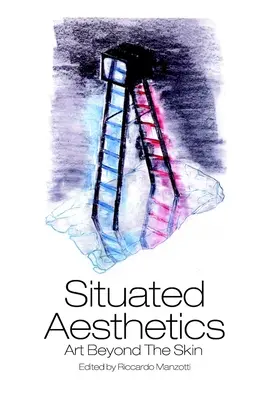 Situovaná estetika: Umenie za hranicou kože - Situated Aesthetics: Art Beyond the Skin