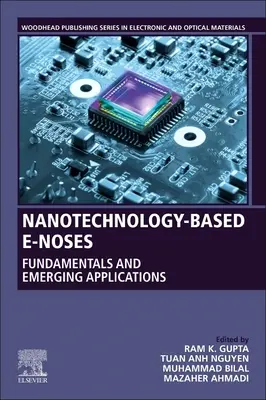 E-nosiče na báze nanotechnológií: Základné princípy a nové aplikácie - Nanotechnology-Based E-Noses: Fundamentals and Emerging Applications