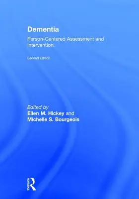 Demencia: Posudzovanie a intervencia zameraná na človeka - Dementia: Person-Centered Assessment and Intervention