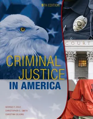 Trestné právo v Amerike (Cole George (University of Connecticut)) - Criminal Justice in America (Cole George (University of Connecticut))