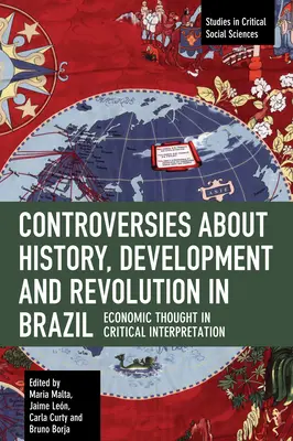 Spory o históriu, rozvoj a revolúciu v Brazílii: Ekonomické myslenie v kritickej interpretácii - Controversies about History, Development and Revolution in Brazil: Economic Thought in Critical Interpretation