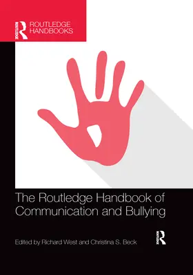 Routledge Handbook of Communication and Bullying - The Routledge Handbook of Communication and Bullying