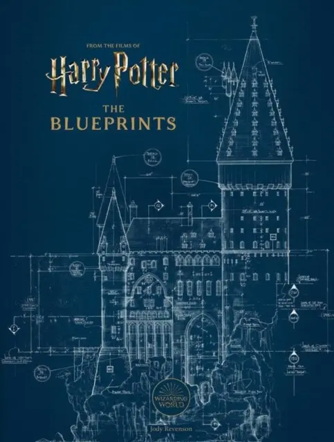 Harry Potter: Potterovské knihy: Modrotlač - Harry Potter: The Blueprints