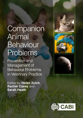 Problémy správania spoločenských zvierat: Prevencia a manažment problémov správania vo veterinárnej praxi - Companion Animal Behaviour Problems: Prevention and Management of Behaviour Problems in Veterinary Practice