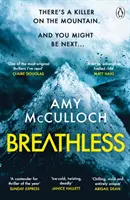 Bez dychu - najnapínavejší thriller tohto roka a kriminálna kniha mesiaca podľa Sunday Times - Breathless - This year's most gripping thriller and Sunday Times Crime Book of the Month