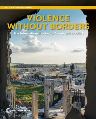 Násilie bez hraníc: Internacionalizácia kriminality a konfliktov - Violence without Borders: The Internationalization of Crime and Conflict