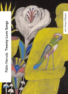 Dvadsať básní o láske a pieseň o zúfalstve - Twenty Love Poems and a Song of Despair