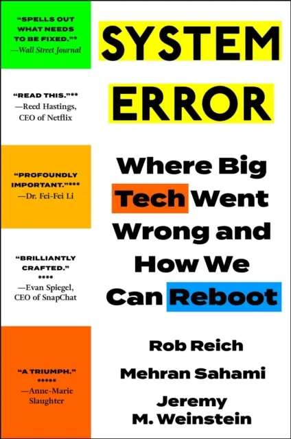 Systémová chyba - kde sa veľké technológie pomýlili a ako ich môžeme reštartovať - System Error - Where Big Tech Went Wrong and How We Can Reboot