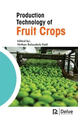 Technológia produkcie ovocných plodín - Production Technology of Fruit Crops