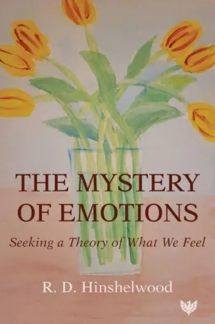 Tajomstvo emócií: Hľadanie teórie toho, čo cítime - The Mystery of Emotions: Seeking a Theory of What We Feel