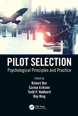Pilotný výber: Vymedzenie pojmu pilot: psychologické princípy a prax - Pilot Selection: Psychological Principles and Practice