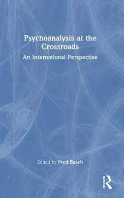 Psychoanalýza na križovatke: Medzinárodná perspektíva - Psychoanalysis at the Crossroads: An International Perspective