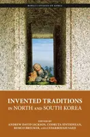Vymyslené tradície v Severnej a Južnej Kórei - Invented Traditions in North and South Korea
