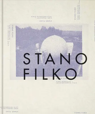 Stano Filko: Univerzálne prostredie - Stano Filko: Universal Environment