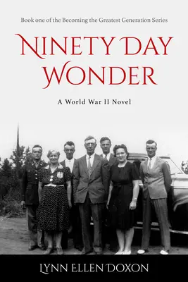 Deväťdesiatdňový zázrak: 1. zväzok - Ninety Day Wonder: Volume 1