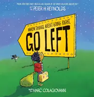 Keď sa veci nevyvíjajú dobre, choďte doľava - When Things Aren't Going Right, Go Left
