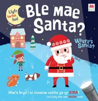 Ble Mae Santa / Kde je Santa? - Ble Mae Santa / Where's Santa?