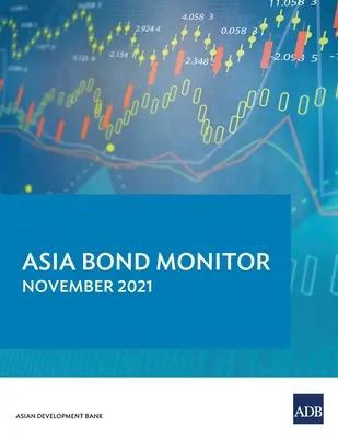 Asia Bond Monitor - november 2021 - Asia Bond Monitor - November 2021