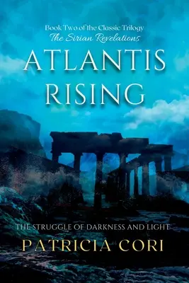 Atlantis Rising (Vychádzajúca Atlantída): Boj temnoty a svetla - Atlantis Rising: The Struggle of Darkness and Light