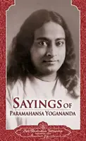 Výroky jogína Paramahansy - Sayings of Yoga Paramahansa