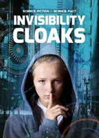 Plášte neviditeľnosti - Invisibility Cloaks