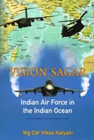 Vision Sagar - Indické vzdušné sily v Indickom oceáne - Vision Sagar - Indian Air Force in the Indian Ocean